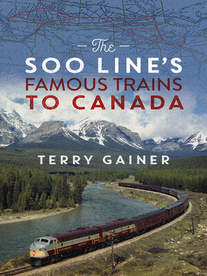 cover image of The Soo Line's Famous Trains to Canada